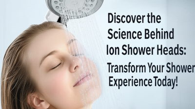 Discover the Science Behind Ion Shower Heads: Transform Your Shower Experience Today!